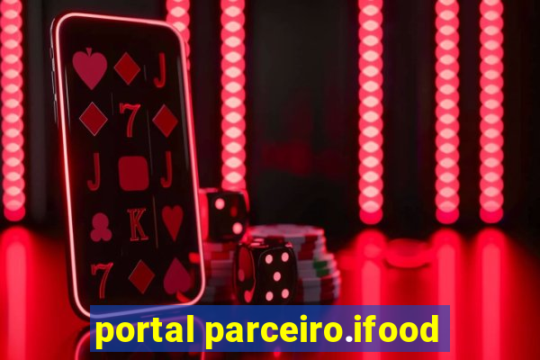 portal parceiro.ifood